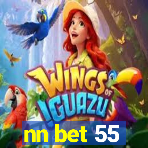 nn bet 55